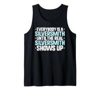 Everybody is A Silversmith Tank Top
