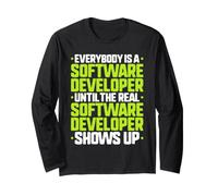 Everybody is A Software Developer Long Sleeve T-Shirt