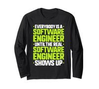 Everybody is A Software Engineer Long Sleeve T-Shirt