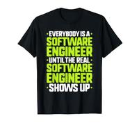Everybody is A Software Engineer T-Shirt