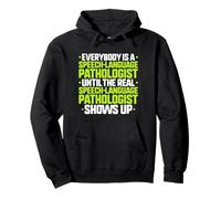 Everybody Is A Speech-Language Pathologist Pullover Hoodie