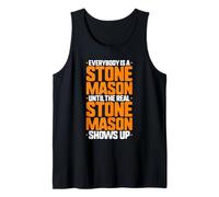 Everybody is A Stone Mason Tank Top
