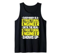 Everybody is A Structural Engineer Tank Top