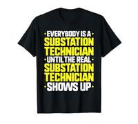 Everybody is A Substation Technician T-Shirt