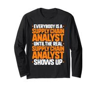 Everybody is A Supply Chain Analyst Long Sleeve T-Shirt