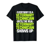 Everybody is A Veterinary Technician T-Shirt