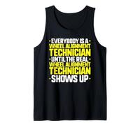 Everybody is A Wheel Alignment Technician Tank Top