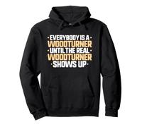 Everybody Is A Woodturner Pullover Hoodie