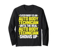 Everybody is an Auto Body Technician Long Sleeve T-Shirt