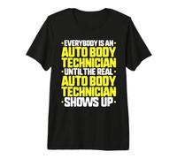 Everybody is an Auto Body Technician Premium T-Shirt