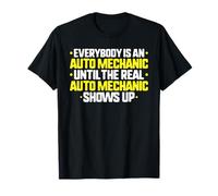 Everybody is an Auto Mechanic T-Shirt