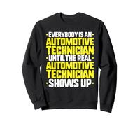 Everybody Is an Automotive Technician Sweatshirt