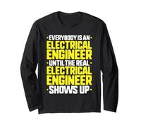 Everybody is an Electrical Engineer Long Sleeve T-Shirt