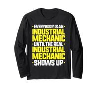 Everybody is an Industrial Mechanic Long Sleeve T-Shirt