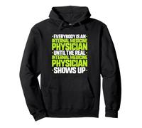 Everybody Is An Internal Medicine Physician Pullover Hoodie