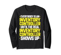 Everybody is an Inventory Controller Long Sleeve T-Shirt