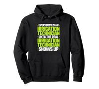 Everybody Is An Irrigation Technician Pullover Hoodie