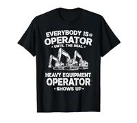 Everybody is an Operator Until the Real Operator Design Value Graphic T-Shirt, Men, Black, XL