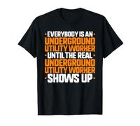 Everybody is an Underground Utility Worker T-Shirt