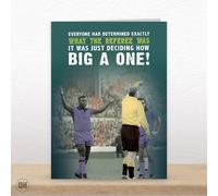 Everybody Knew Exactly What The Referee Was - Football Birthday Card