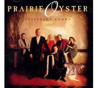 Everybody Knows by Prairie Oyster (1992-01-14)