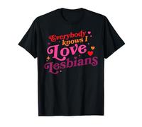 Everybody Knows I Love Lesbians Heart LGBT Valentine's Day T-Shirt