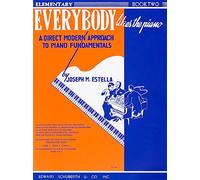 Everybody Likes the Piano: A Direct Modern Approach to Piano Fundamentals