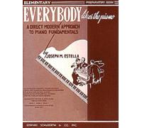 Everybody Likes the Piano: A Direct Modern Approach to Piano Fundamentals