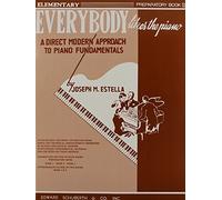 [(Everybody Likes the Piano: Preparatory Book)] [Author: Joseph M Estella] published on (November, 2006)
