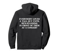 Everybody Loves A Tall Guy He's Standing Funny Concert Back Pullover Hoodie
