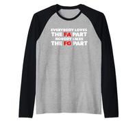 Everybody Loves The FA Part Raglan Baseball Tee