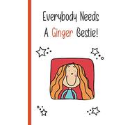 Everybody Needs A Ginger Bestie: Lined Notebook Gift Idea For Women Best Friend