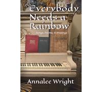 Everybody Needs a Rainbow