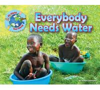 Everybody Needs Water (My World Your World): 7