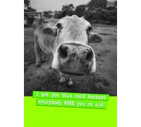 Everybody NOSE You're Old! - Funny Animal Birthday Card