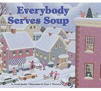 Everybody Serves Soup (Community Food)
