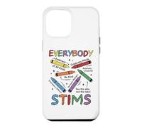 Everybody Stims Special Education Teacher Autism Awareness Case for iPhone 12 Pro Max