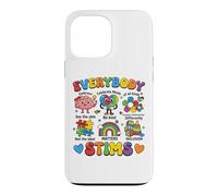 Everybody Stims Special Education Teacher Autism Awareness Case for iPhone 13 Pro Max