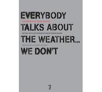 Everybody Talks About the Weather...We Don't: The Writings of Ulrike Meinhof: 0