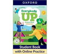 Everybody Up: Level 4: Student Book with Online Practice: Print Student Book and 2 years' access to Online Practice and Student Resources, available on Oxford English Hub.