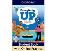 Everybody Up: Level 6: Student Book with Online Practice: Print Student Book and 2 years' access to Online Practice and Student Resources, available on Oxford English Hub.