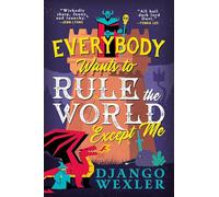 Everybody Wants to Rule the World Except Me