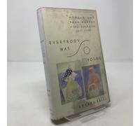 Everybody Was So Young: Gerald and Sara Murphy, a Lost Generation Love Story