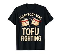 Everybody was Tofu Fighting Cute Vegan Martial Arts Pun T-Shirt