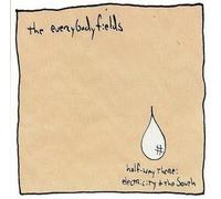 Everybodyfields - Half-Way There: Electricity & T