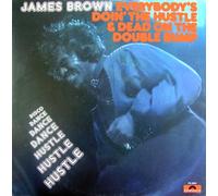 Everybody's Doin' The Hustle & Dead On The Double Bump [VINYL]