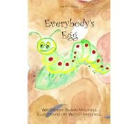 Everybody's Egg (Naturally Magical Stories for Children)