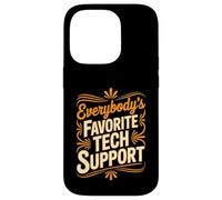 Everybody's Favorite Tech Support Programmer Coder - Case for iPhone 14 Pro