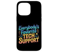 Everybody's Favorite Tech Support Programmer Coder |- Case for iPhone 14 Pro Max