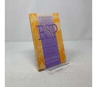 Everybody's Guide to Natural Esp: Unlocking the Extrasensory Power of Your Mind